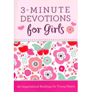 366389: 3-Minute Devotions for Girls: 180 Inspirational Readings for Young Hearts