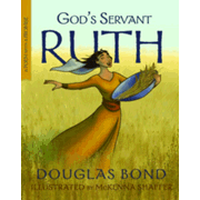 387607: God"s Servant Ruth: A Poem with a Promise