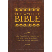 391026: The Wycliffe Bible: John Wycliffe&amp;quot;s Translation of the Latin Vulgate Bible, Hardcover