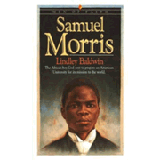 39507: Samuel Morris, Men and Women of Faith Series