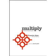 Multiply: Disciples Making Disciples