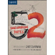 411740: 52 Uncommon Dates: A Couple&amp;quot;s Adventure Guide for Praying, Playing, and Staying Together