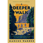 428716: A Deeper Walk: A Proven Path for Developing a More Vibrant Faith