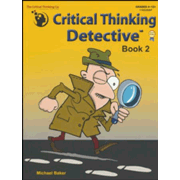 448992: Critical Thinking Detective Book 2 (Grades 4-12+)