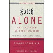 515780: Faith Alone, The Doctrine of Justification: What the Reformers Taught...and Why It Still Matters