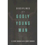 526022: Disciplines of a Godly Young Man