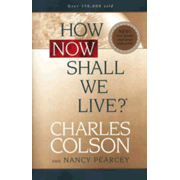 55885: How Now Shall We Live? Softcover
