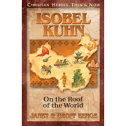 584972: Isobel Kuhn: On the Roof of the World