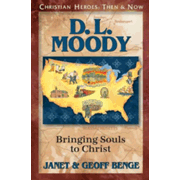 585528: D. L. Moody: Bringing Souls to Christ