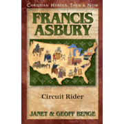 587379: Christian Hero Francis Asbury: Circuit Rider