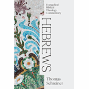 594307: Hebrews: Evangelical Biblical Theology Commentary