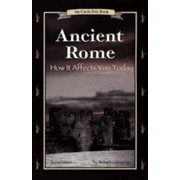 617566: Ancient Rome: How it Affects You Today: An Uncle Eric Book, 2nd Edition