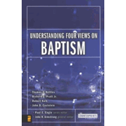 62676: Understanding Four Views on Baptism