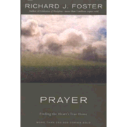 62846: Prayer: Finding the Heart&amp;quot;s True Home