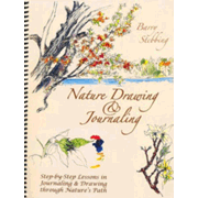 635635: Nature Drawing &amp; Journaling: Step-by-Step Lessons in Journaling &amp; Drawing Through Nature&amp;quot;s Path