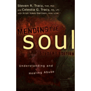 Mending the Soul Student Edition: Understanding and Healing Abuse