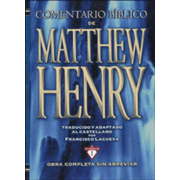 678207: Comentario Biblico Matthew Henry: Obra Completa sin Abreviar  (Matthew Henry&amp;quot;s Complete Bible Commentary, Unabridged)