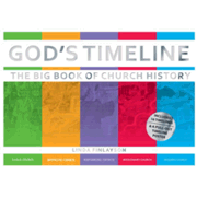 7100985: God"s Timeline: The Big Book of Church History