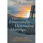 The Emotionally Destructive Marriage: How to Find Your Voice and Reclaim Your Hope