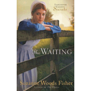 733865: The Waiting, Lancaster County Secrets Series #2