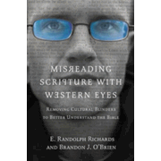 837823: Misreading Scripture with Western Eyes: Removing Cultural Blinders to Better Understand the Bible
