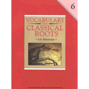 922667: Vocabulary from Classical Roots, Grade 6 (Homeschool Edition)