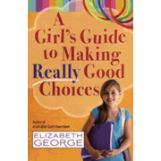 951227: A Girl&amp;quot;s Guide to Making Really Good Choices