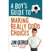 955180: A Boy&amp;quot;s Guide to Making Really Good Choices