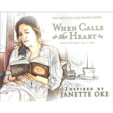 When Calls the Heart Coloring Book: Sweetheart Edition