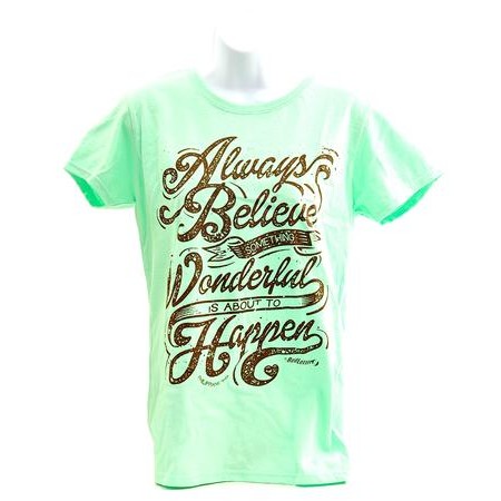 8242M: Always Believe Something Wonderful Ladies Cut Shirt, Mint Green, Medium