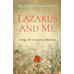 361595: Lazarus and Me: Living Life in Lazarus Moments