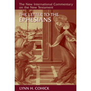 The Letter to the Ephesians: New International Commentary on the New Testament