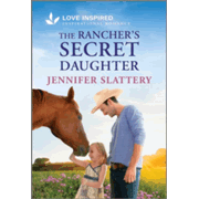 937343: The Rancher&amp;quot;s Secret Daughter