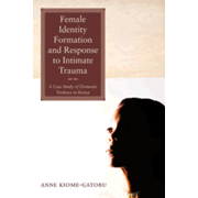 Female Identity Formation and Response to Intimate Trauma