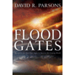 230320: Floodgates: Recognize the End-Time Signs to Survive the Coming Wrath