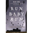 361927: Run, Baby, Run: The True Story of a New York Gangster Finding Christ, New Edition