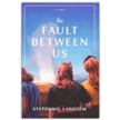 502057: The Fault Between Us