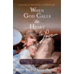 558049: When God Calls the Heart to Love: 30 Heartwarming Devotions from Hope Valley