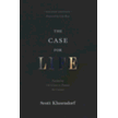 580673: The Case for Life: Equipping Christians to Engage the Culture (Second Edition)