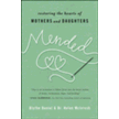 973519: Mended: Restoring the Hearts of Mothers and Daughters