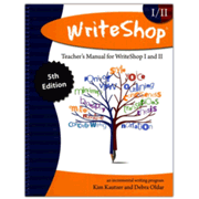 147548: WriteShop Teacher&amp;quot;s Manual for WriteShop I &amp; WriteShop II (5th Edition)