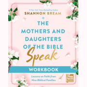 159601: The Mothers and Daughters of the Bible Speak, Workbook
