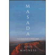 167107: Masada: From Jewish Revolt to Modern Myth