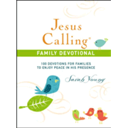 20995X: Jesus Calling Family Devotional: 100 Devotions for Families to Enjoy Peace in His Presence
