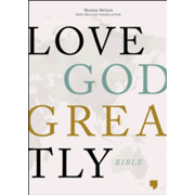 227519: NET Love God Greatly Bible--hardcover, green