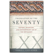 261715: The Translation of the Seventy: History, Reception, and Contemporary Use of the Septuagint