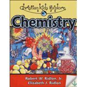 427182: Christian Kids Explore Chemistry, Second Edition-Book &amp; Digital Companion Guide