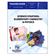 440913: Science Starters: Elementary Chemistry &amp; Physics (Teacher Guide)