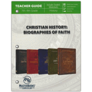 441534: Christian History: Biographies of Faith Teacher Guide