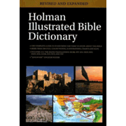 499353: Holman Illustrated Bible Dictionary, Revised and Expanded